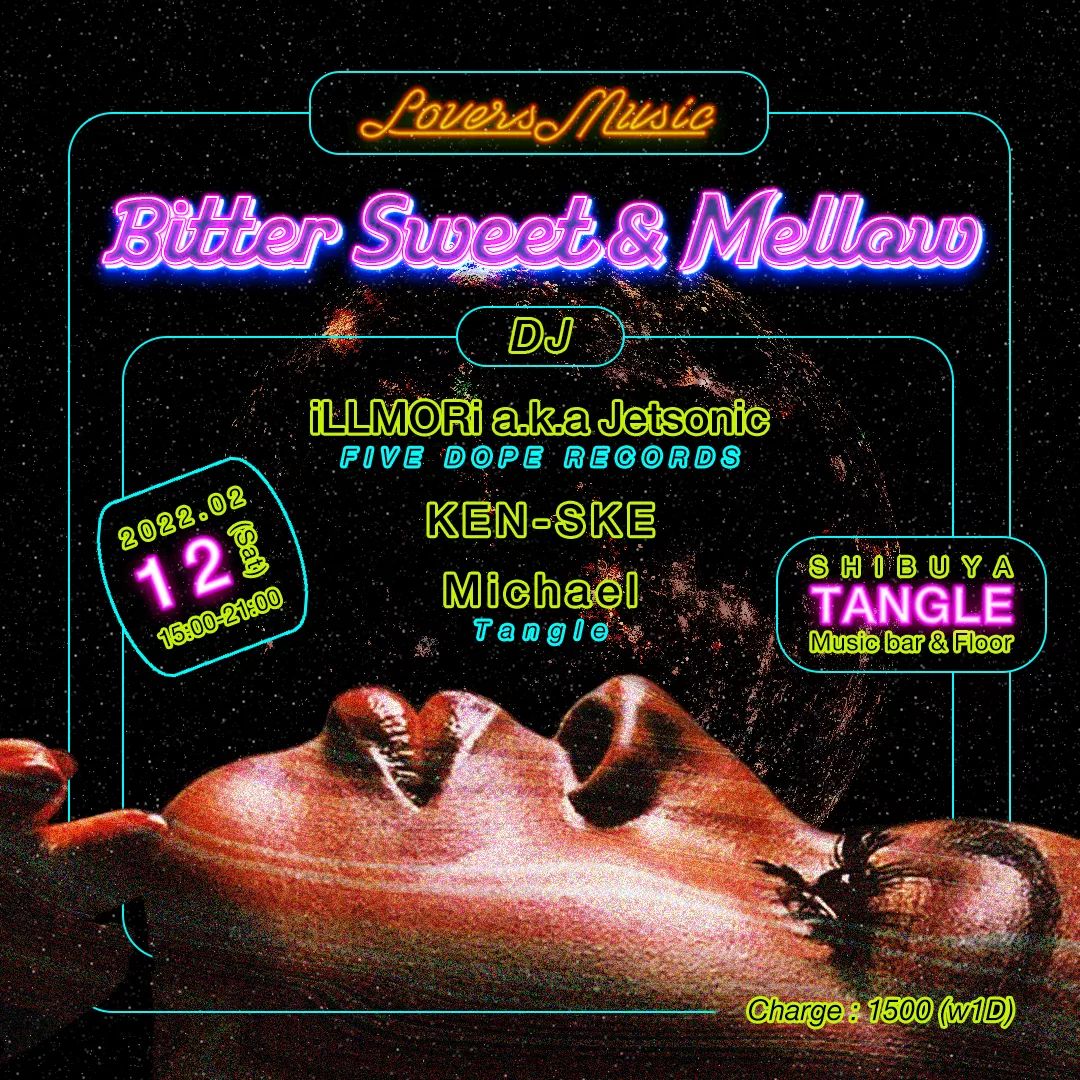 Bitter Sweet & Mellow at Tangle